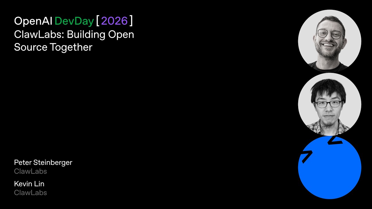 video thumbnail for 'ClawLabs: Building Open Source Together | DevDay 2026'