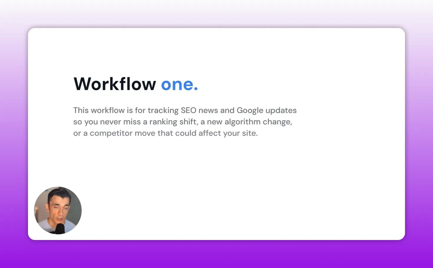 สไลด์ Workflow one อธิบายการติดตามข่าว SEO และ Google updates
