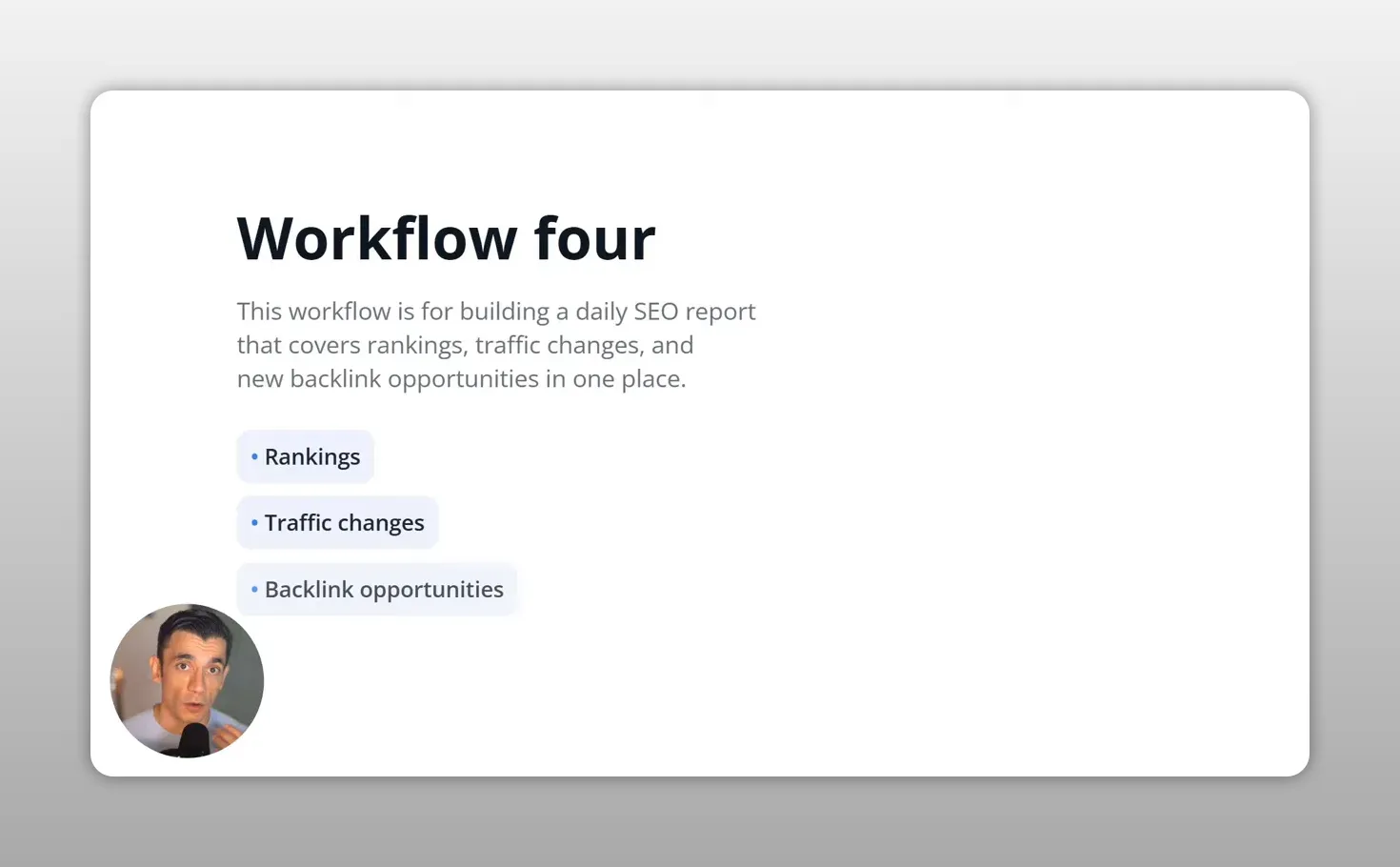 สไลด์ Workflow four แสดงหัวข้อรายงาน rankings traffic changes และ backlink opportunities