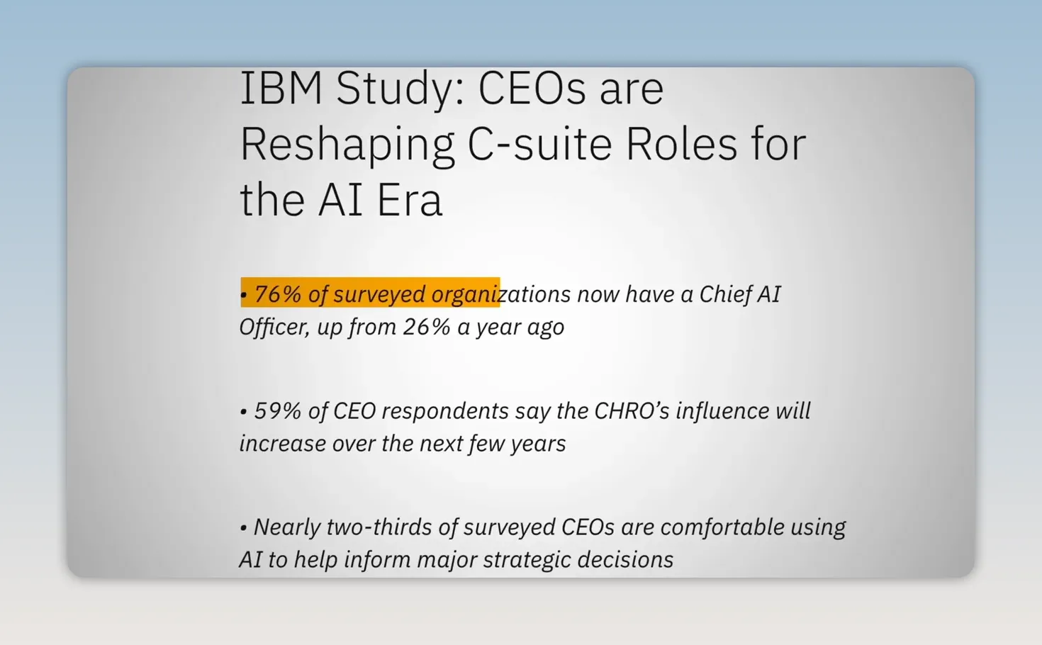 หน้า IBM Study ที่คลิปแสดง ระบุ Chief AI Officer ในองค์กรที่ถูกสำรวจเพิ่มจาก 26 เป็น 76 เปอร์เซ็นต์