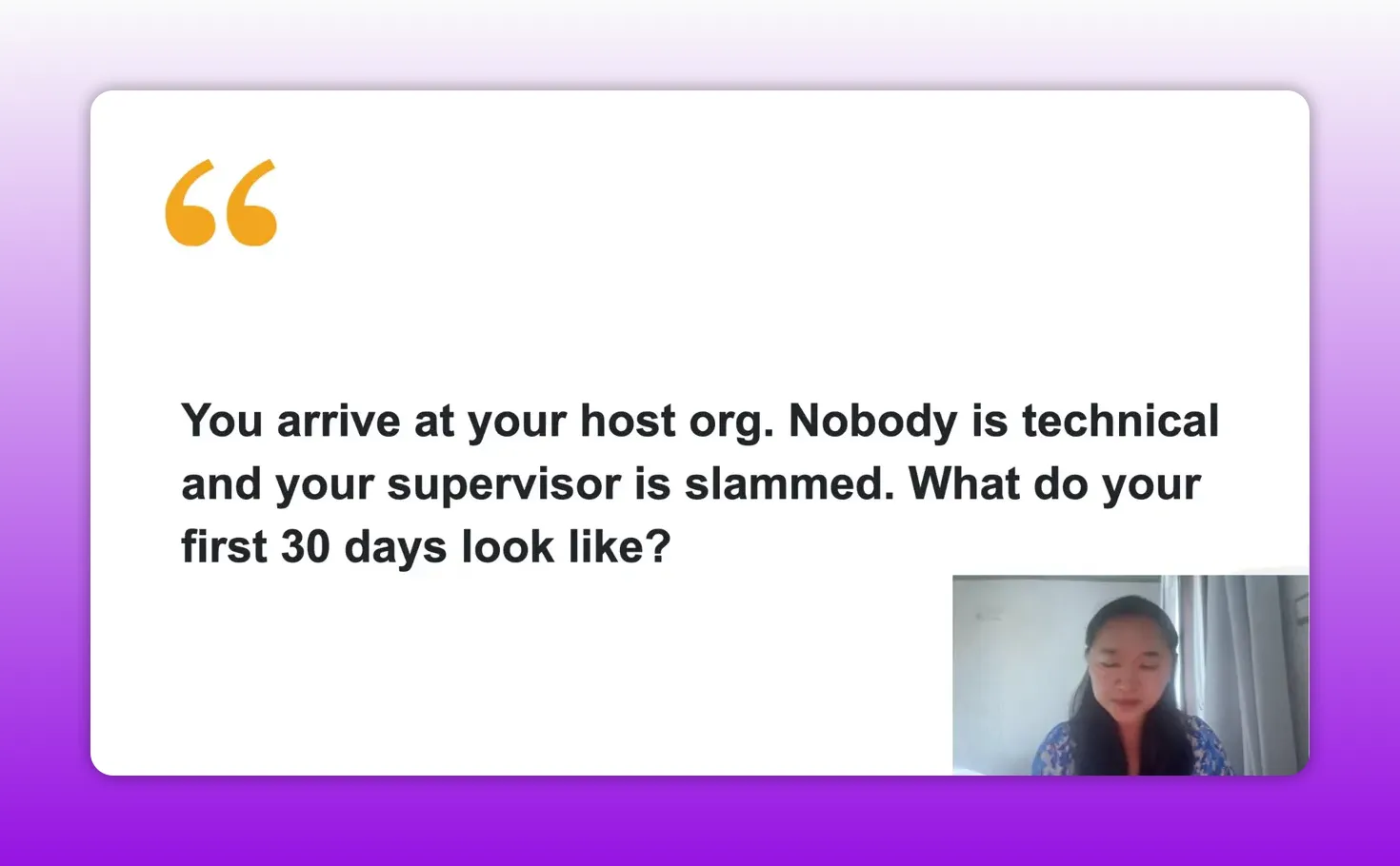 สไลด์คำถาม first 30 days when nobody is technical and supervisor is slammed